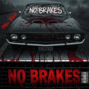 No Brakes (Explicit)