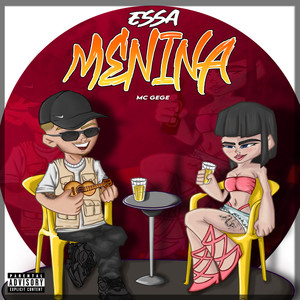 Essa Menina (Explicit)