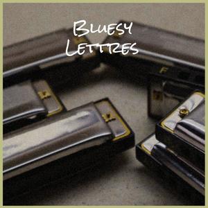 Bluesy Lettres
