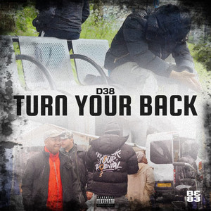 TURN YOUR BACK (Explicit)