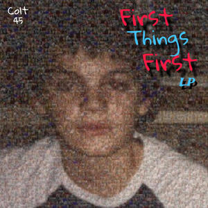 First Things First (Explicit)