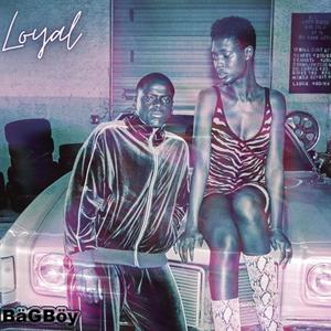 Loyal (Explicit)
