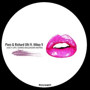 Juicy Lips (Dario Baldasari Remix)