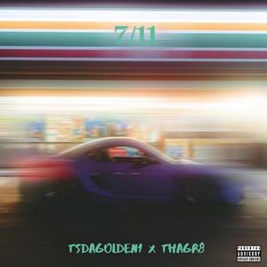 7/11 (feat. Thagr8) [Explicit]