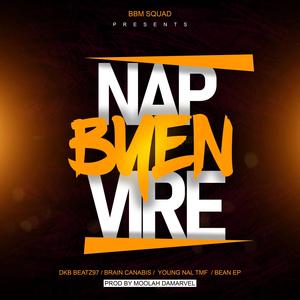 N'ap byen vire (feat. Bean Ep, YoungNald Tmf, Brain Canabis & Moolah Da Marvel) [Explicit]