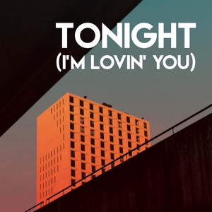Tonight(I'm Lovin' You)