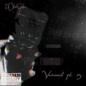 Voicemail pt. 13 (Explicit)