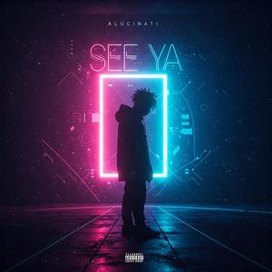 See ya (Explicit)