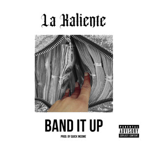 BAND IT UP (Explicit)