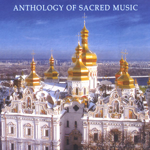 Anthology Of Sacred Choral Music