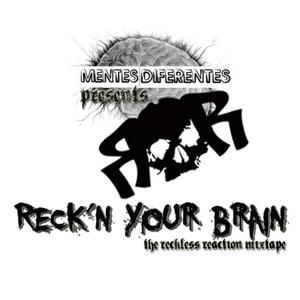 Reck'n Your Brain (Explicit)