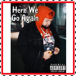 Here We Go Again (Explicit)