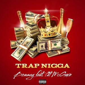 Trap Nigga (feat. Pat McGurn) (Explicit)