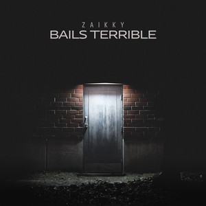 Bails Terribles (Explicit)