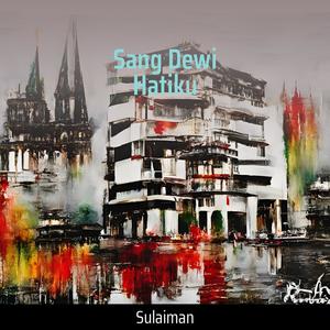 Sang Dewi Hatiku