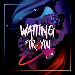 Waiting for You