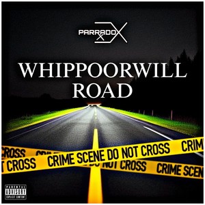 Whippoorwill Road (Explicit)