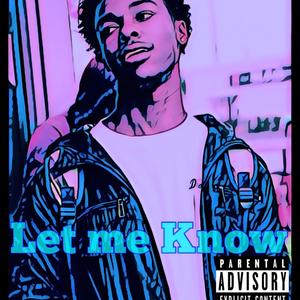 Let Me Know (Explicit)