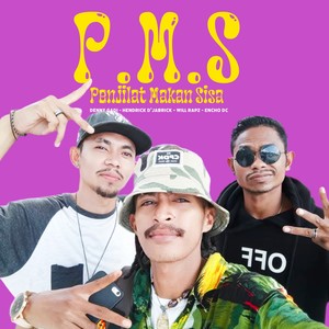 PMS (Penjilat Makan Sisa)