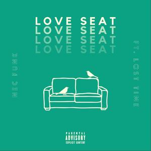 Love Seat (feat. Lost Time) [Explicit]