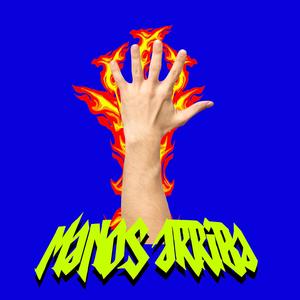 MANOS ARRIBA (Explicit)