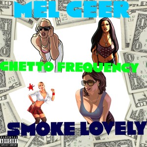 Ghetto Frequency (Explicit)