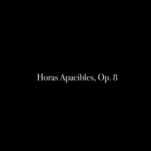 Horas Apacibles, Op. 8: 1. Allegretto