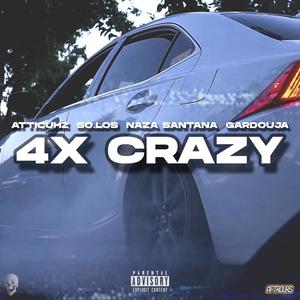 4X CRAZY (feat. So.Los) [Explicit]