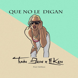 Que No Le Digan