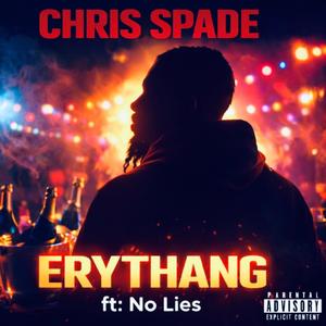 Erythang (feat. No Lies) (Explicit)