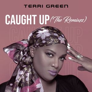 Caught Up (The Remixes)
