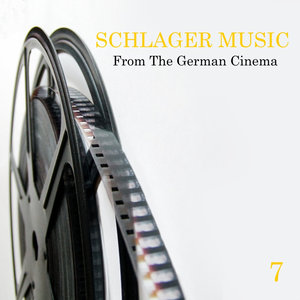 Schlager Music from the German Cinema, Vol. 7