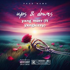 ups & downs (feat. yxngkizzy)