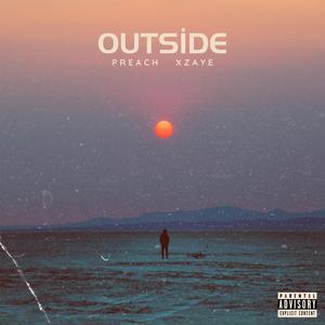 Outside (feat. Xzaye) [Explicit]