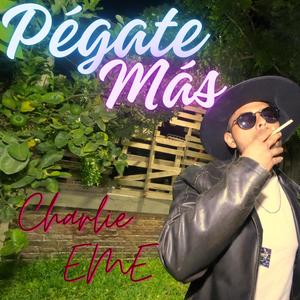 Pégate Más (Explicit)