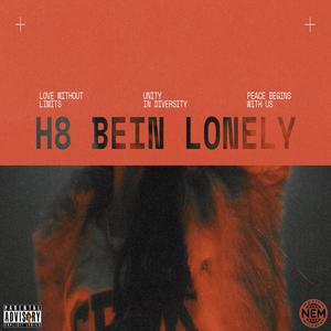 H8 Bein Lonely (Explicit)