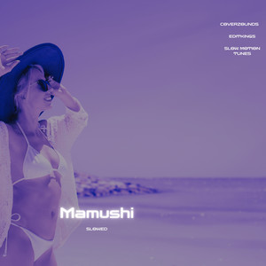 Mamushi (Slowed) [Explicit]