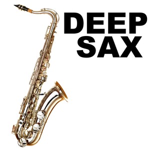 Deep Sax (Explicit)