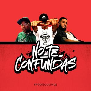 No Te Confundas (feat. Magno 10/23 & Wilove) (Prod. Soultwo) (Explicit)