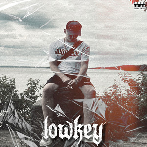 Lowkey (Explicit)