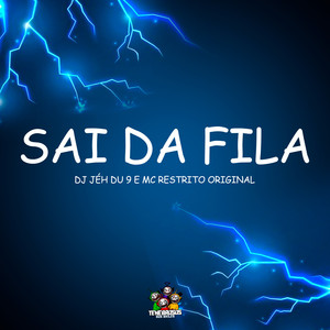 Sai da Fila (Explicit)