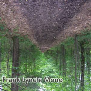 FRANK LYNCH - Mono Three