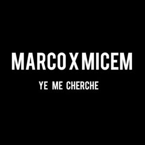 Ye me cherche (feat. micem) [Explicit]