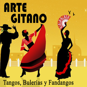 Arte Gitano. Tangos, Bulerias y Fandangos