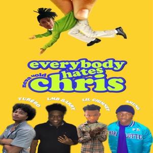 Everybody Hates Chris (Explicit)