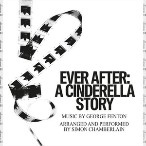 Ever After: a Cinderella Story