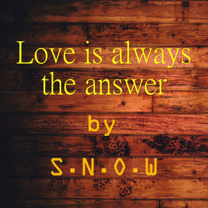 Love Is Always the Answer