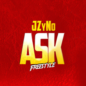 Ask (Freestyle) (Explicit)