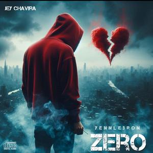 Zero (feat. Jey Chavira)