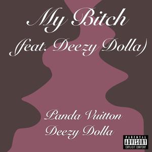My ***** (feat. Deezy Dolla) (Remix|Explicit)